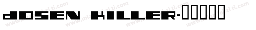 DOSEN KILLER字体转换